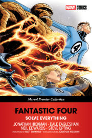 FANTASTIC FOUR: SOLVE EVERYTHING [MARVEL PREMIER COLLECTION] 