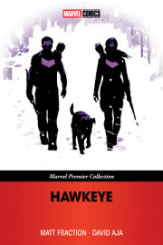 HAWKEYE: MY LIFE AS A WEAPON [MARVEL PREMIER COLLECTION] 