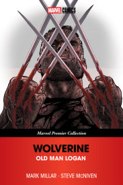 WOLVERINE: OLD MAN LOGAN [MARVEL PREMIER COLLECTION] 