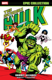 Incredible Hulk Epic Collection: Unholy Alliance 