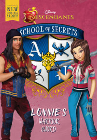 Book cover for School of Secrets: Lonnie\'s Warrior Sword (Disney Descendants)