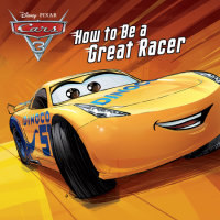Book cover for Taken by Storm/How to Be a Great Racer (Disney/Pixar Cars 3)