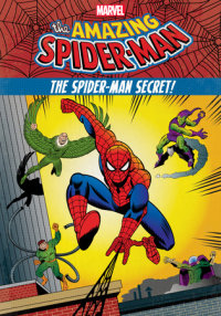 Book cover for The Amazing Spider-Man:: The Spider-Man Secret!
