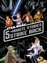 Book cover for 5-Minute Star Wars Stories Strike Back