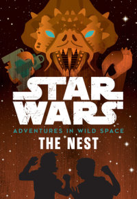 Book cover for Star Wars Adventures in Wild Space: The Nest