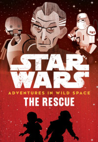 Book cover for Star Wars Adventures in Wild Space: The Rescue