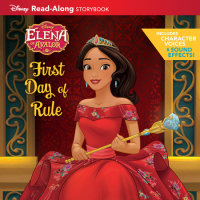Book cover for Elena of Avalor Read-Along Storybook: Elena\'s First Day of Rule