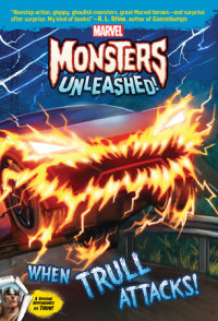 Book cover for Marvel Monsters Unleashed:: When Trull Attacks!