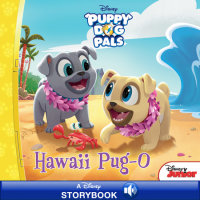 Book cover for Puppy Dog Pals: Hawaii Pug-O