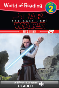 Book cover for World of Reading Star Wars: The Last Jedi: Rey\'s Journey-Level 2 Reader