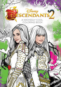 Book cover for Descendants 2: A Wickedly Cool Coloring Book