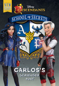 Book cover for School of Secrets: Carlos\'s Scavenger Hunt (Disney Descendants)