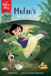 Book cover for Disney Before the Story: Mulan\'s Secret Plan