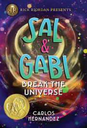 Rick Riordan Presents: Sal and Gabi Break the Universe-A Sal and Gabi Novel, Book 1 