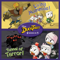 Book cover for DuckTales: Living Mummies! / Tunnel of Terror!