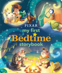 Book cover for Disney*Pixar My First Bedtime Storybook