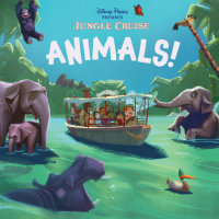 Book cover for Disney Parks Presents: Jungle Cruise: Animals!