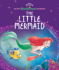 Book cover for Disney Princess My First Bedtime Storybook: The Little Mermaid