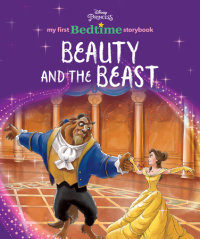 Book cover for Disney Princess My First Bedtime Storybook: Beauty and the Beast