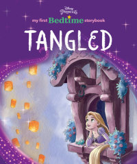 Book cover for Disney Princess My First Bedtime Storybook: Tangled