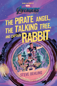 Book cover for Avengers: Endgame The Pirate Angel, The Talking Tree, and Captain Rabbit