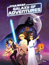 Book cover for Star Wars: Galaxy of Adventures Chapter Book