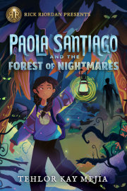 Rick Riordan Presents: Paola Santiago and the Forest of Nightmares-A Paola Santiago Novel Book 2 