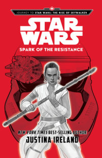 Book cover for Journey to Star Wars: The Rise of Skywalker: Spark of the Resistance