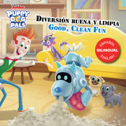 Puppy Dog Pals: Good, Clean Fun / Diversión buena y limpia (English-Spanish) 