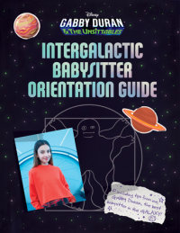 Book cover for Gabby Duran\'s Intergalactic Babysitter Orientation Guide