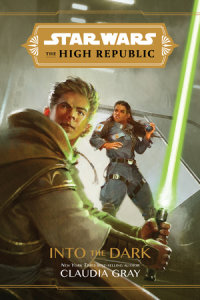 Book cover for Star Wars: The High Republic: Into the Dark