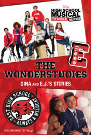 HSMTMTS: The Wonderstudies: Gina and E.J.'s Stories 