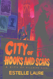 City of Hooks and Scars-City of Villains, Book 2 