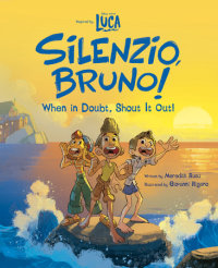 Book cover for Luca: Silenzio, Bruno!: When in Doubt, Shout It Out!