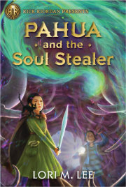 Rick Riordan Presents: Pahua and the Soul Stealer-A Pahua Moua Novel Book 1 