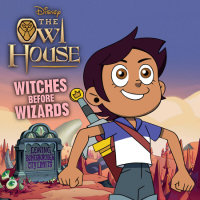 Book cover for Owl House: Witches Before Wizards