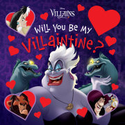 Will You Be My Villaintine? 