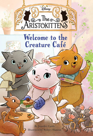 The Aristokittens #1: Welcome to the Creature Café