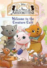 Book cover for The Aristokittens #1: Welcome to the Creature Café