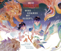 Book cover for ShangChi and the Legend of the Ten Rings: Who Guards My Sleep?