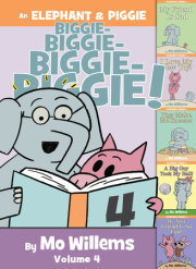 An Elephant & Piggie Biggie! Volume 4 