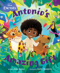 Book cover for Disney Encanto Antonio\'s Amazing Gift