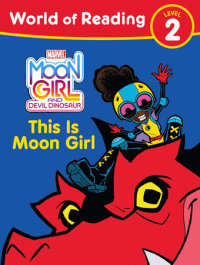 Cover of Moon Girl and Devil Dinosaur: World of Reading: This is Moon Girl