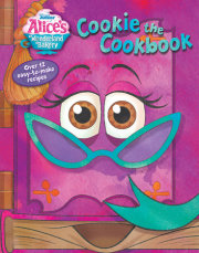 Alice's Wonderland Bakery: Cookie the Cookbook 