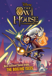 The Owl House: Hexcellent Tales from The Boiling Isles 