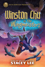 Rick Riordan Presents: Winston Chu vs. the Wingmeisters 