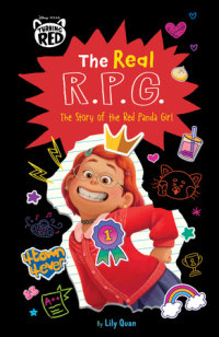 Book cover for Disney/Pixar Turning Red: The Real R.P.G.: The Story of the Red Panda Girl