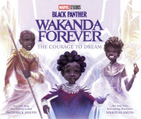 Book cover for Black Panther: Wakanda Forever: The Courage to Dream