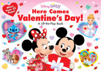 Book cover for Disney Baby: Here Comes Valentine\'s Day!