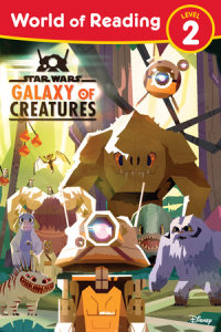 Cover of Star Wars: World of Reading: Galaxy of Creatures